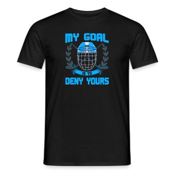 My Goal Is To Deny Yours Eishockey Torwart - Männer T-Shirt - Schwarz - Vorne - AI Model Male 178 light (178cm)