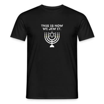 Jewish Hanukkah Menorah Gift This Is How We Jew it - Men's T-Shirt - black - Front - AI Model Male 178 light (178cm)