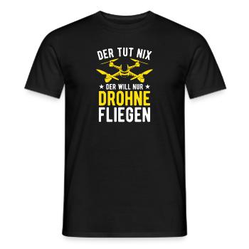Der Tut Nix Der Will Nur Drohne Fliegen Drohnen - Männer T-Shirt - Schwarz - Vorne - AI Model Male 178 light (178cm)