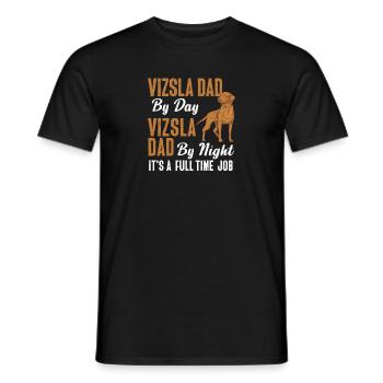 Vizsla Dad By Day Vizsla Dog Dad By Night - Men's T-Shirt - black - Front - AI Model Male 178 light (178cm)