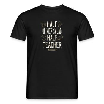 Half Olivier Salad Half Teacher Funny Professor - Männer T-Shirt - Schwarz - Vorne - AI Model Male 178 light (178cm)