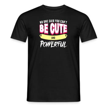 No One Said You Cant Be Cute And Powerful Growth - Men's T-Shirt - black - Front - AI Model Male 178 light (178cm)