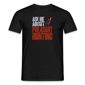 Pheasant hunting Pheasant Bird hunting Bird hunters - Men's T-Shirt - black - Front - AI Model Male 178 light (178cm)