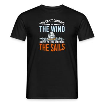 You Cant Control The Wind Sailing Boat - Men's T-Shirt - black - Front - AI Model Male 178 light (178cm)