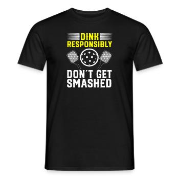 Dink responsibly don't get smashed pickleball - Men's T-Shirt - black - Front - AI Model Male 178 light (178cm)