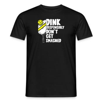 Dink responsibly don't get smashed pickleball - Men's T-Shirt - black - Front - AI Model Male 178 light (178cm)