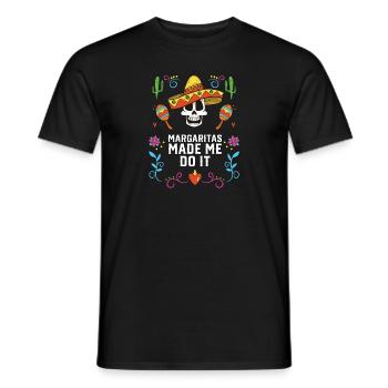 Margaritas m’a fait le faire Margarita Buveur - T-shirt homme - noir - Devant - AI Model Male 178 light (178cm)