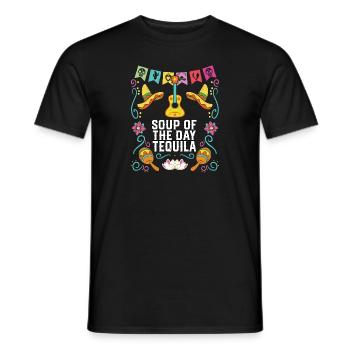 Soup Of The Day Tequila Alcoholic Tequila Drinker - Männer T-Shirt - Schwarz - Vorne - AI Model Male 178 light (178cm)