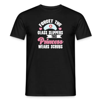 Forget the glass slippers nurse - Men's T-Shirt - black - Front - AI Model Male 178 light (178cm)
