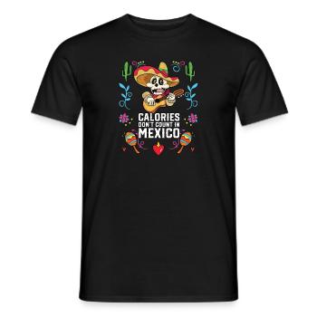 Calories Don't Count In Mexico Pride Food Lover - Men's T-Shirt - black - Front - AI Model Male 178 light (178cm)