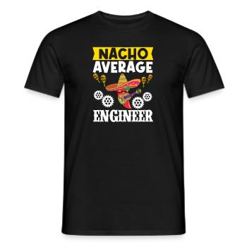 Cinco de Mayo Nacho Average Engineer Mexican - Men's T-Shirt - black - Front - AI Model Male 178 light (178cm)