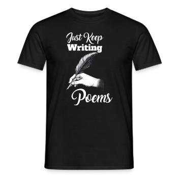 Schreiben Sie einfach weiter Gedichte - Poet - Männer T-Shirt - Schwarz - Vorne - AI Model Male 178 light (178cm)