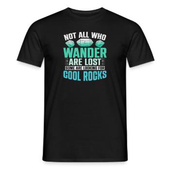 Not All Who Wander Are Lost Some Are Looking - Men's T-Shirt - black - Front - AI Model Male 178 light (178cm)