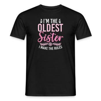 In The Oldest Sister I Make The Rules siblings - Men's T-Shirt - black - Front - AI Model Male 178 light (178cm)