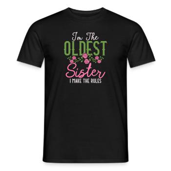 In The Oldest Sister I Make The Rules siblings - Men's T-Shirt - black - Front - AI Model Male 178 light (178cm)