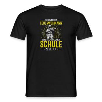 Geboren Um Feuerwehrmann Zu Sein Feuerwehr - Männer T-Shirt - Schwarz - Vorne - AI Model Male 178 light (178cm)