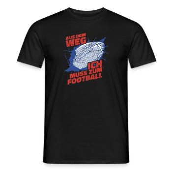 Aus Dem Weg Ich Muss Zum Football - Männer T-Shirt - Schwarz - Vorne - AI Model Male 178 light (178cm)