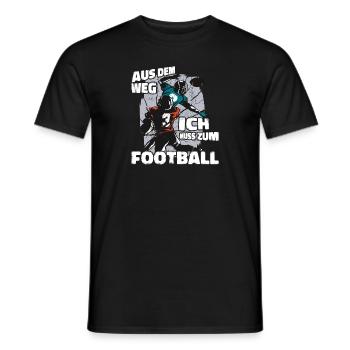 Aus Dem Weg Ich Muss Zum Football - Männer T-Shirt - Schwarz - Vorne - AI Model Male 178 light (178cm)