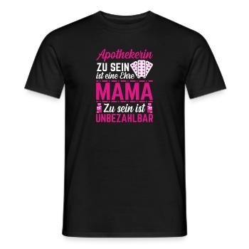 Mama Apothekerin Ehre Unbezahlbar - Männer T-Shirt - Schwarz - Vorne - AI Model Male 178 light (178cm)