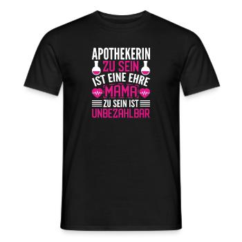 Mama Apothekerin Ehre Unbezahlbar Geschenk - Männer T-Shirt - Schwarz - Vorne - AI Model Male 178 light (178cm)