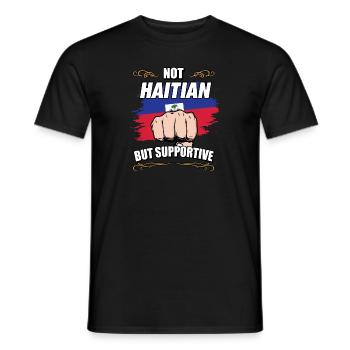 Not Haitian But Supportive Travel Tourist Haitian - Men's T-Shirt - black - Front - AI Model Male 178 light (178cm)