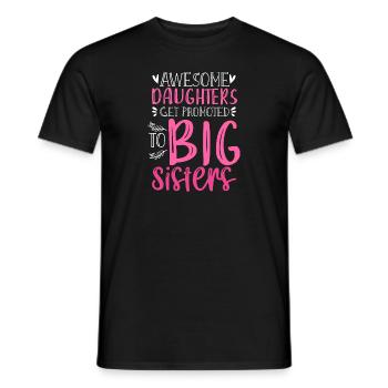 Awesome Daughters Get Promoted To Sister Family - Men's T-Shirt - black - Front - AI Model Male 178 light (178cm)