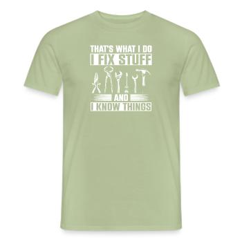 Thats What I Do I Fix Stuff And I Know Things - Men's T-Shirt - sage - Front - AI Model Male 178 light (178cm)