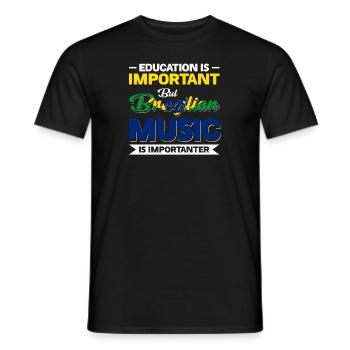 L’éducation est importante, mais la musique brésilienne l’est - T-shirt homme - noir - Devant - AI Model Male 178 light (178cm)