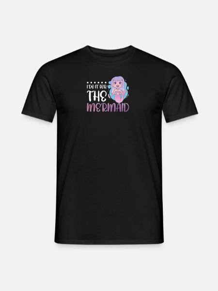 Ich tue es für die Meerjungfrau - Männer T-Shirt - Schwarz