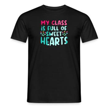 My Class Is Full Of Sweet Hearts Teacher School - Men's T-Shirt - black - Front - AI Model Male 178 light (178cm)