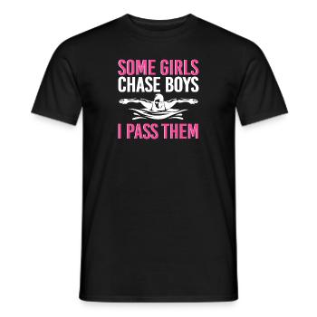 Some Girls Chase Boys I Pass Them - Men's T-Shirt - black - Front - AI Model Male 178 light (178cm)