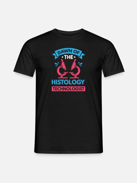 Dawn of the Histology Technologist - Men's T-Shirt - black