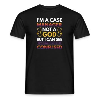 Ich bin ein Case Manager, kein Gott - Aber ich kann sehen, warum - Männer T-Shirt - Schwarz - Vorne - AI Model Male 178 light (178cm)