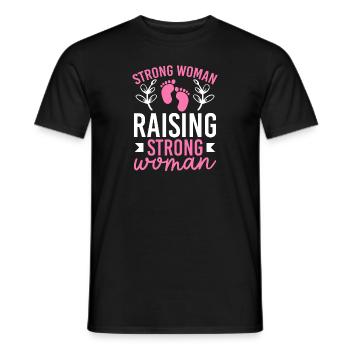 Strong Woman Raising Strong Woman - Men's T-Shirt - black - Front - AI Model Male 178 light (178cm)