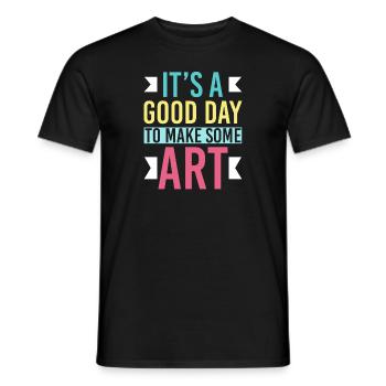 Its A Good Day To Make Some Art - Männer T-Shirt - Schwarz - Vorne - AI Model Male 178 light (178cm)