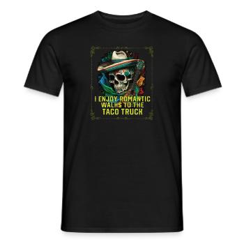 I Enjoy Romantic Walks To Taco Truck Taco Eater - Männer T-Shirt - Schwarz - Vorne - AI Model Male 178 light (178cm)