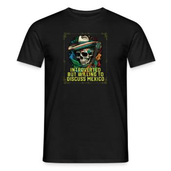 Introverti mais prêt à discuter de la fierté mexicaine - T-shirt homme - noir - Devant - AI Model Male 178 light (178cm)