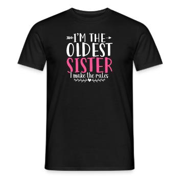Im The Oldest Sister I Make The Rules - Men's T-Shirt - black - Front - AI Model Male 178 light (178cm)