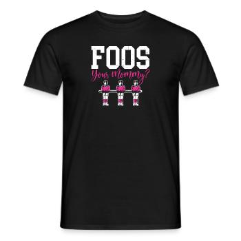 Foos Your Mommy Women Foosball Player Table Soccer - Men's T-Shirt - black - Front - AI Model Male 178 light (178cm)