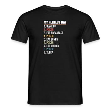 My Perfect Day Wake Up Flop Eat Sleep Poker Fan - T-shirt homme - noir - Devant - AI Model Male 178 light (178cm)
