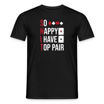 So Happy I Have Top Pair Texas Hold'em Aces Spades - Männer T-Shirt - Schwarz - Vorne - AI Model Male 178 light (178cm)