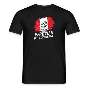 Not Peruvian But Supportive Peru Flag Country - Men's T-Shirt - black - Front - AI Model Male 178 light (178cm)