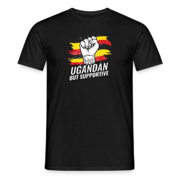 Not Ugandan But Supportive Uganda Flag Country - Men's T-Shirt - black - Front - AI Model Male 178 light (178cm)