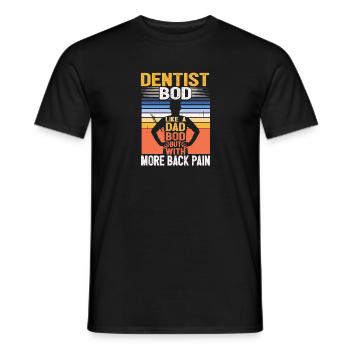 Dentist Bod Like A Dad Bod Funny Dentistry - Men's T-Shirt - black - Front - AI Model Male 178 light (178cm)