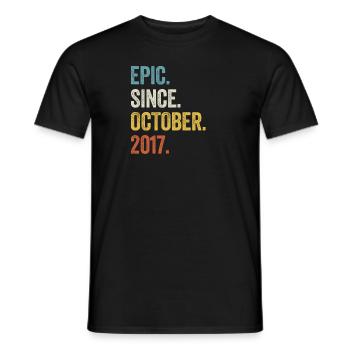 6 Years Epic Since October 2017 6th Birthday - Men's T-Shirt - black - Front - AI Model Male 178 light (178cm)