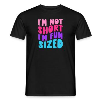 I'm Not Short I'm Fun Sized - Men's T-Shirt - black - Front - AI Model Male 178 light (178cm)