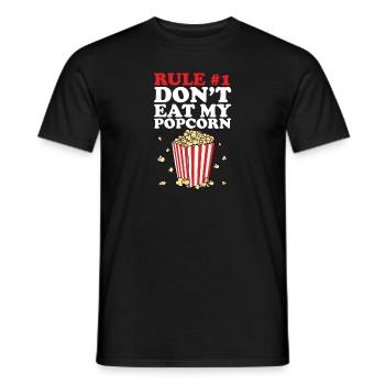 Rule Number One Don't Eat My Popcorn Theater Cinem - Männer T-Shirt - Schwarz - Vorne - AI Model Male 178 light (178cm)