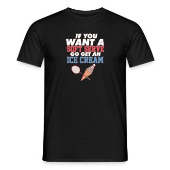 Funny Badminton If You Want A Soft Serve Go Get - Men's T-Shirt - black - Front - AI Model Male 178 light (178cm)
