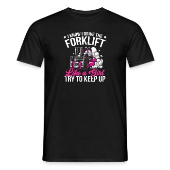 Funny I Drive The Forklift Like A Girl Cool Forkli - Männer T-Shirt - Schwarz - Vorne - AI Model Male 178 light (178cm)