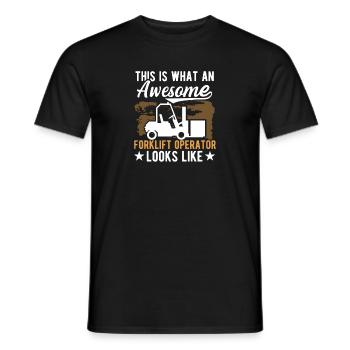 Forklift Driver An Awesome Forklift Operator Looks - Men's T-Shirt - black - Front - AI Model Male 178 light (178cm)